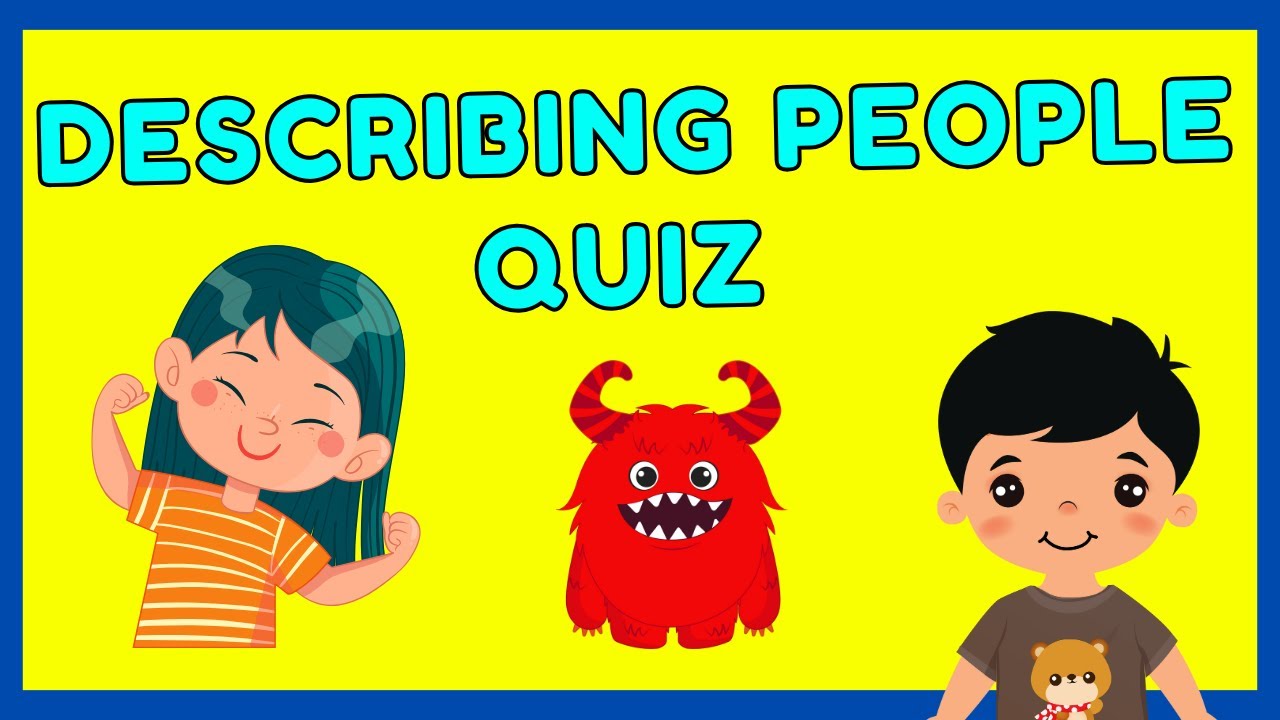 Describing People Quiz