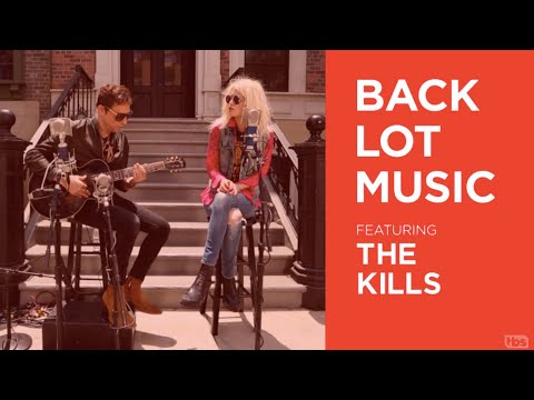 The Kills Live “Hum For Your Buzz” Backlot Music