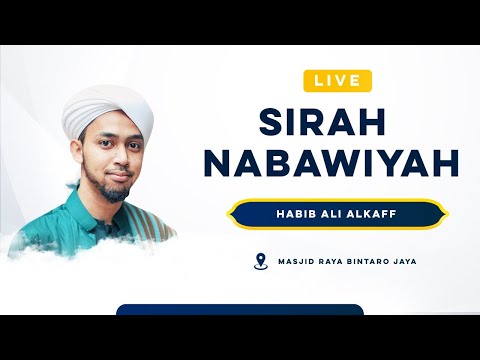 🔴[LIVE] SIRAH NABAWIYAH | Habib Ali Al Kaff