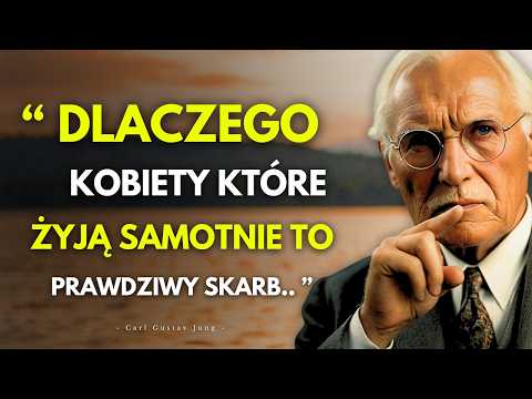 Prawda o kobietach które ŻYJĄ SAMOTNIE bez mężczyzny | Carl Jung