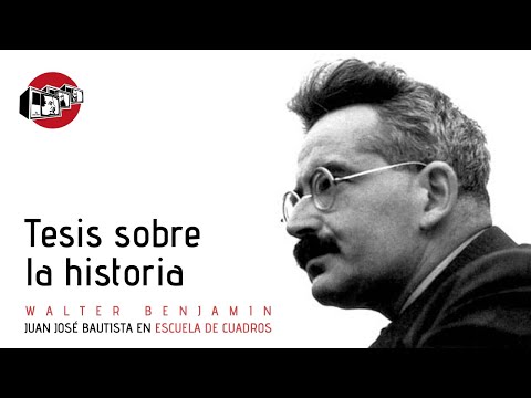 Programa 231 − "Tesis sobre la historia" de Walter Benjamin (con Juan José Bautista)