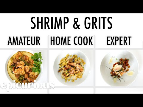 4 Levels of Shrimp & Grits: Amateur to Food Scientist