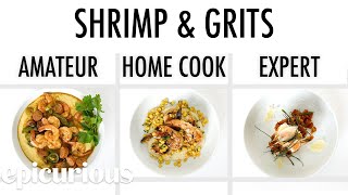 4 Levels of Shrimp & Grits: Amateur to Food Scientist