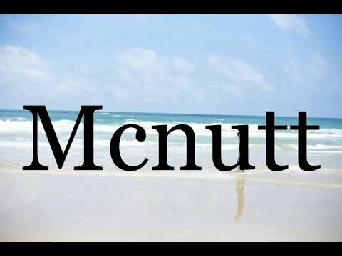 How To Pronounce Mcnutt🌈🌈🌈🌈🌈🌈Pronunciation Of Mcnutt