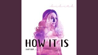 How It Is (Wap Bap...)
