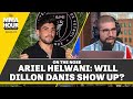 Ariel Helwani: Will Dillon Danis Show Up? | The MMA Hour
