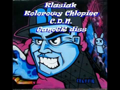 Klasiak- Kolorowy Chłopiec | C.D.N. (GanoGR diss)