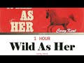 Corey Kent Wild As Her 1 Hour Loop