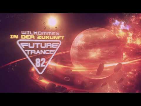 Future Trance 82 (extended Teaser)