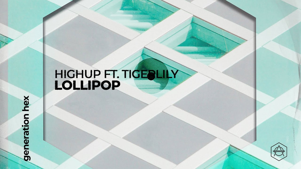 Highup - Lollipop ft. Tigerlily (Official Audio)