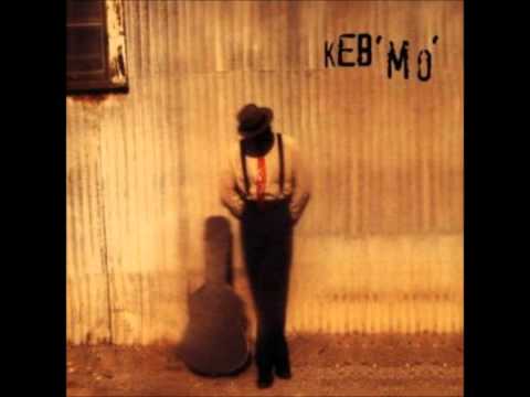 Keb Mo Am I Wrong