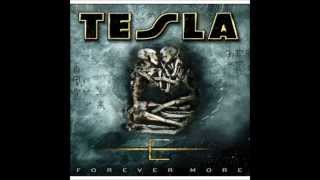 Tesla - Forever More