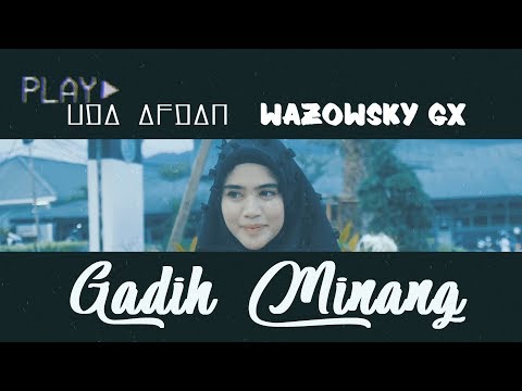 UA ft. WAZOWSKY - GADIH MINANG (Official Lyric Video)