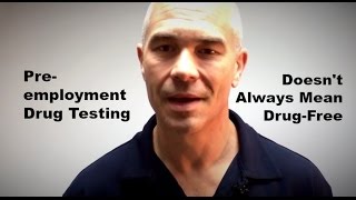 Pre-Employment Drug Testing Doesn't Mean Employees Are Drug-Free