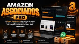 🔥 Amazon Associados PRO: Automatize Tudo e Ganhe Mais Comissões
