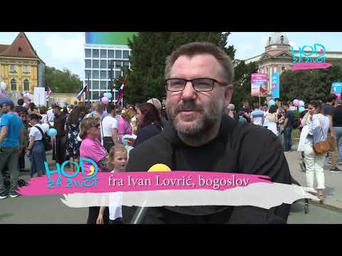 Hod za život, Zagreb, 14. 5. 2022. Izjava -  fra Ivan Lovrić bogoslov