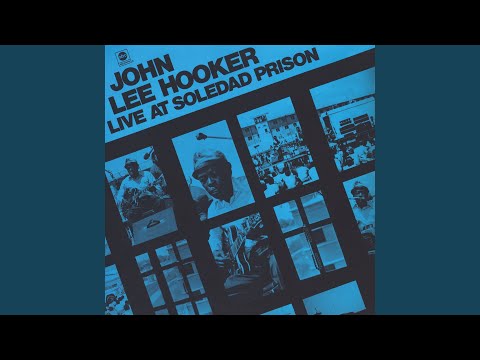 Videoclip de Serve Me Right To Suffer (Live At Soledad Prison/1972) — John Lee Hooker