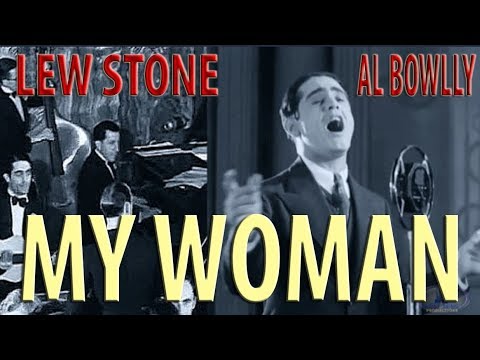 AL BOWLLY - MY WOMAN - LEW STONE BAND 1932 (VIDEO)
