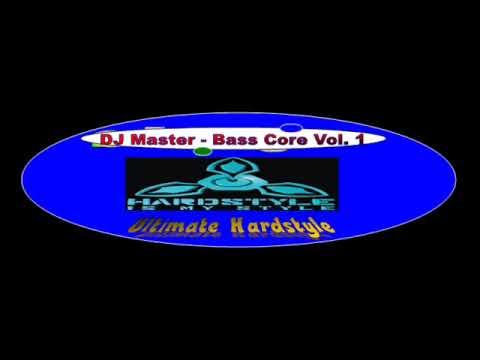 DJ Master - Bass Core Vol 1 #1