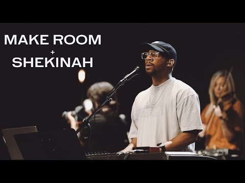 Make Room + Shekinah || Jonathyn Carter