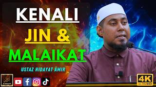 Ustaz Hidayat Amir - KENALI JIN & MALAIKAT
