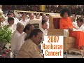 2007 Ashadi Ekadashi Sri Sathya Sai Baba Hariharan Music Concert