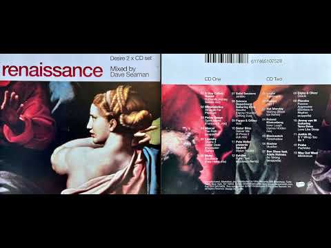 Dave Seaman - Renaissance, Desire (2001) (Disc 2) (Classic Electronica Mix Album) [HQ]
