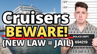 CRUISERS BEWARE: New Law Could Land YOU In JAIL!