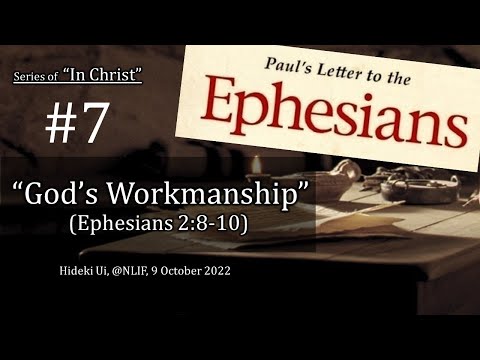 "God’s Workmanship" (Ephesians 2:8-10)
