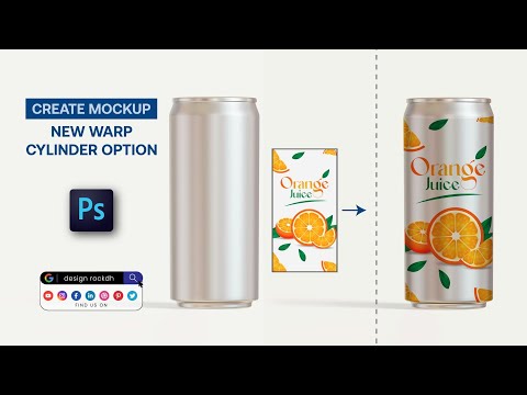 Bottle label mockup in Photoshop |  New Warp CYLINDER Option in Photoshop | Can Bottle mockup