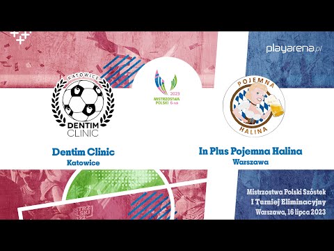 Dentim Clinic Katowice - IN PLUS Pojemna Halina Warszawa | Mistrzostwa Polski Szóstek