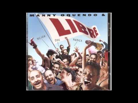 Manny Oquendo & Libre - "I Want You"