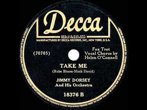 1942 HITS ARCHIVE: Take Me - Jimmy Dorsey (Helen O’Connell, vocal)