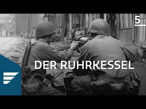 Als die Amerikaner kamen 5/11 - The "Ruhrkessel"
