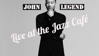 John Legend - Stay With You (Live at the Jazz Café)