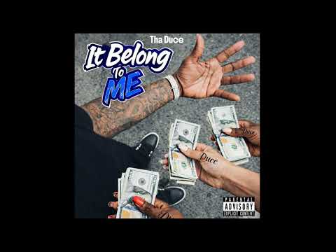 Tha Duce - It Belong to Me