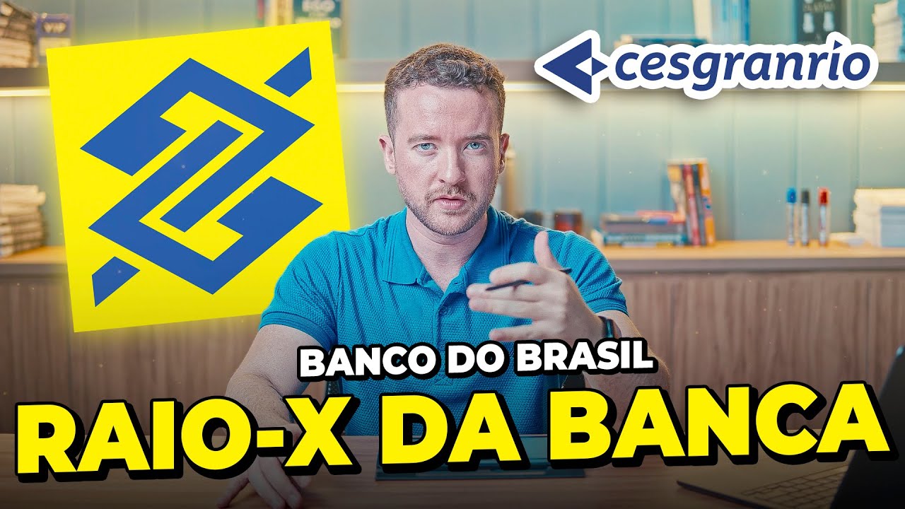 BANCO DO BRASIL: Raio-X da Banca CESGRANRIO (Com dicas de estudo)