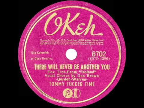 1942 Tommy Tucker - There Will Never Be Another You (Don Brown vocal)