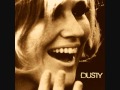 Dusty Springfield / Windmills Of Your Mind 