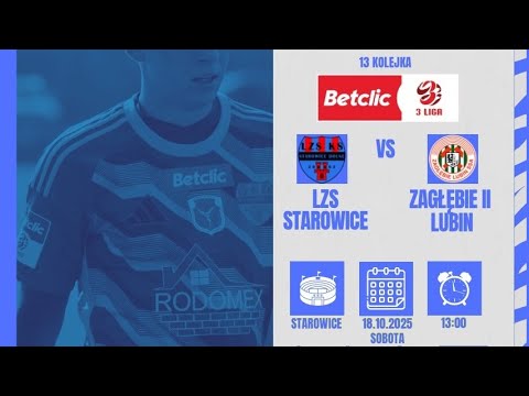 Betclic 3. Liga gr. 3 LZS STAROWICE DOLNE vs ZAGŁĘBIE II LUBIN