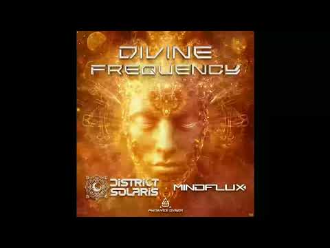 District Solaris & MindFlux - Divine Frequency