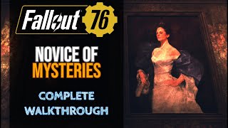 Fallout 76 - Novice Of Mysteries - Complete Walkthrough