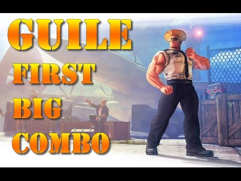 Street fighter V ** Guile first big combos **