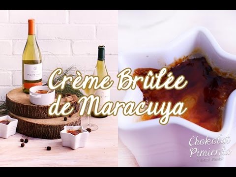Haz un Crème Brûlée de Maracuya ♥ Chokolat Pimienta