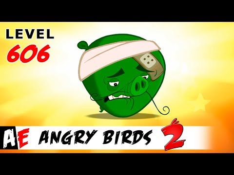 Angry Birds 2 LEVEL 606 / Злые птицы 2 УРОВЕНЬ 606