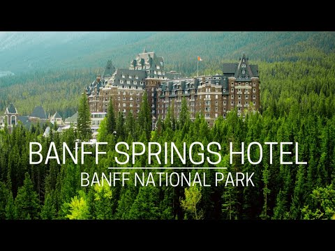 Fairmont Banff Springs Hotel Tour | Banff National Park | Banff | Alberta | Canada