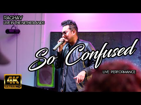 So Confused ft. 2Play | RAGHAV Live Performance | Raghav Mathur Live in The Netherlands | 4K HD