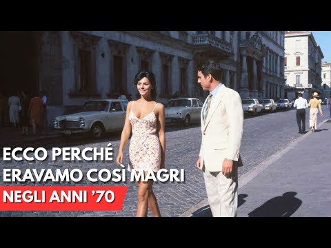 Perché negli anni ’70 eravamo così magri? (La verità ti sorprenderà)