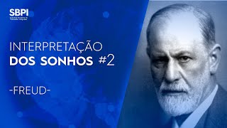 Interpretação dos sonhos - Freud #2