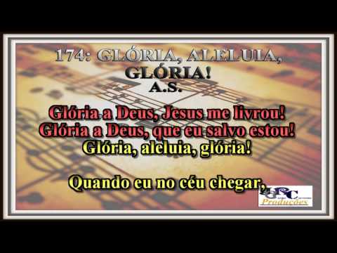Harpa Cristã - 174   Glória, Aleluia Karaoke/playback